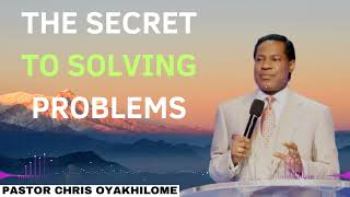 The Secret To Solving Problems  Pastor CHRIS OYAKHILOME 2024 Ph D [upl. by Yetta]