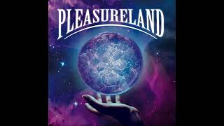 Pleasureland  Pleasureland 2024 [upl. by Mulvihill855]