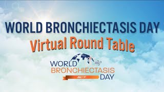 2024 World Bronchiectasis Day Virtual Roundtable Event Expert Opinions on Clinical Research [upl. by Emoraj]