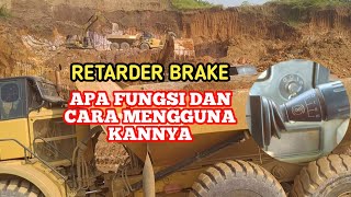 RETARDER BRAKE  apa fungsi dan cara menggunakannya [upl. by Gnak]