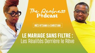 Le mariage sans filtre Les réalités derrière le rêve [upl. by Telracs]