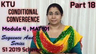 Conditional Convergence Sequence and Series Module 4MAT101S1 KTU Maths Part 18 [upl. by Nivat]