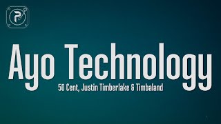 50 Cent  Ayo Technology Lyrics ft Justin Timberlake [upl. by Yellek]