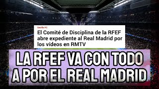 SIGUE LA GUERRA CONTRA EL REAL MADRID LA RFEF ABRE EXPEDIENTE  REFLEXIÓN DEL 11 ANTE EL LEIPZIG [upl. by Thirzi228]