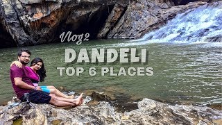 DANDELI  TOP 6 PLACES  TRAVEL GUIDE  SYNTHERI ROCKS  KALI TIGER RESERVE  Wanderlust On Wheel [upl. by Yorled]