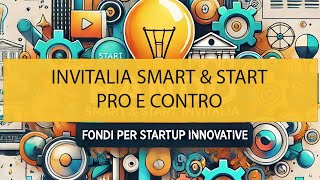 Smart amp Start Invitalia la guida completa al bando e gli errori da evitare [upl. by Asiel]