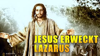 Auferweckung des Lazarus durch Jesus Christus † [upl. by Sugihara]