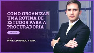 COMO ORGANIZAR O ESTUDO PARA AS CARREIRAS DA PROCURADORIA  PARTE 1 [upl. by Netsyrk903]