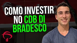 COMO INVESTIR NO CDB DI DO BRADESCO [upl. by Miun]