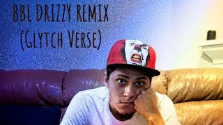 BBL Drizzy Remix  Glytch [upl. by Enel]