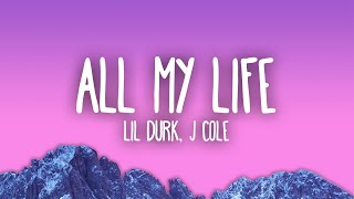 Lil Durk  All My Life ft J Cole [upl. by Nimaynib904]