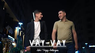 Zaka  Sergey Zakharyan  VayVay Official Music Video [upl. by Legna]