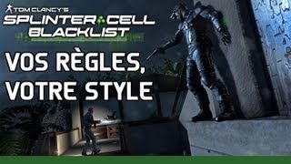 Splinter Cell Blacklist  Vos règles votre style de jeu FR [upl. by Sarajane615]