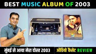 Music Hits Album of 2003  Mumbai Se Aaya Mera Dost Movie Audio Cassette Review  Music Anu Malik [upl. by Antonino26]