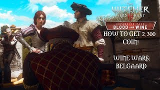 How to get 2300 COIN in The Witcher 3 Wild Hunt Wine Wars Belgaard [upl. by Annmarie]