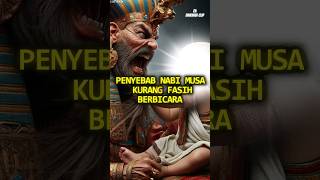 Penyebab Nabi Musa Kurang Fasih Berbicara [upl. by Ennovy]