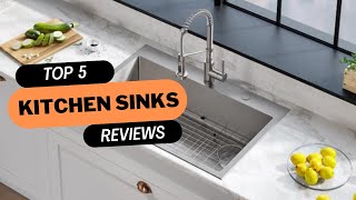 ✅ BEST 5 Kitchen Sinks Reviews  Top 5 Best Kitchen Sinks  Buying Guide [upl. by Hannah]