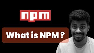 What is NPM   NPM  Complete Beginners Guide  Rohan Prasad [upl. by Swigart]