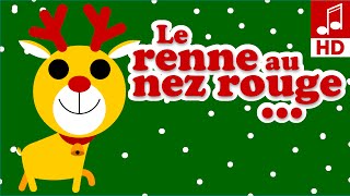 LE PETIT RENNE AU NEZ ROUGE chansons et comptines de noël pour bébé et maternelles [upl. by Almeeta]