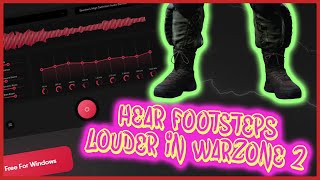 HEAR FOOTSTEPS LOUDER In BO6 Warzone  Fortnite  Any Game For FREE This PC App Is Free To Use [upl. by Townshend]