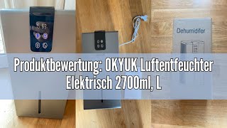 Produktbewertung OKYUK Luftentfeuchter Elektrisch 2700ml Luftentfeuchter für Zuhause mit automatis [upl. by Orrocos]