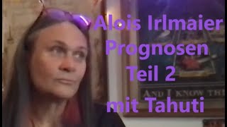 DIALOG mit Tahuti  quotAlois Irlmaierquot Teil 2 [upl. by Rickie]