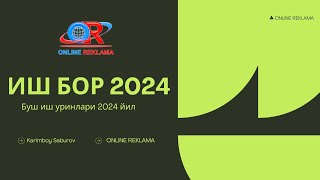 ISH BOR 2024  Bosh ish orinlari 2024 Ishga taklif qilamiz [upl. by Enyalaj]