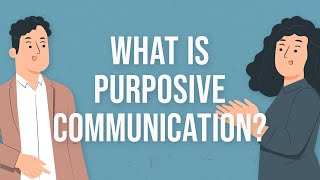 What is Purposive Communication [upl. by Dino812]