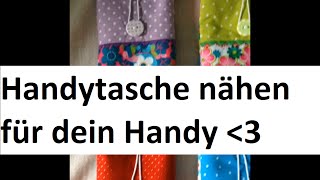 handyhülle nähen  einfach für jedes Handy [upl. by Eppesiug588]