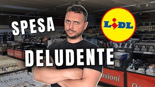 SPESA LIDL CHE DELUSIONE  Video di Giorgio Immesi [upl. by Aldercy]