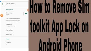 How to Remove SIm toolkit App Lock on Android Phone [upl. by Aronoh]