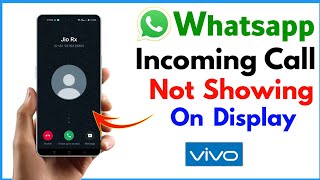 Whatsapp Call Not Showing On Display Vivo  Whatsapp Video Call Not Showing On Screen Vivo [upl. by Ylatfen]