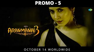 Aranmanai 3 Promo 5  Arya  Sundar C  Aranmanai 3 Trailer ARYA SUNDAR C [upl. by Kashden]