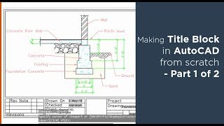 How to create title block and its template in AutoCAD  Part 1 of 2 [upl. by Kalmick]