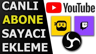 YOUTUBE CANLI YAYINLARA ABONE SAYACI EKLEME  OBS [upl. by Stulin]