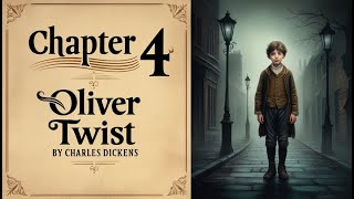 Oliver Twist Audiobook Chapter 4  Charles Dickens  Classic Literature  Read by Kara Shallenberg [upl. by Ennayr282]