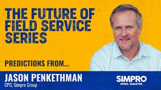 The Future of Field Service  Jason Penkethman [upl. by Wilmar332]