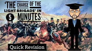 The Charge of the Light Brigade in 5 Minutes Quick Revision [upl. by Inaniel]