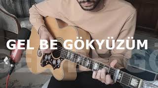 İlyas Yalçıntaş  Gel Be Gökyüzüm  Fingerstyle Guitar Cover Gürkan Kırkgöz [upl. by Imaj]