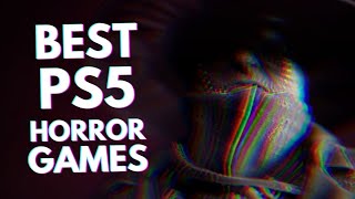 10 BEST PS5 Horror Games You Should Play [upl. by Delle499]