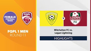 FQPL 1 Men R11  Mitchelton FC vs Logan Lightning Highlights [upl. by Haidebej195]