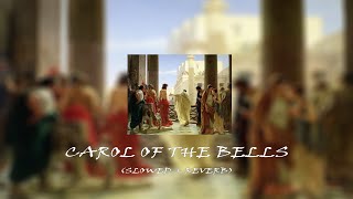 Democracia  Carol of the Bells Slowed  Reverb [upl. by Aikam907]