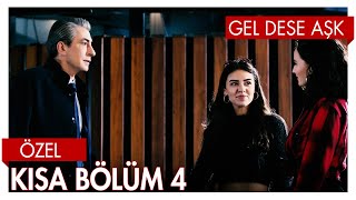 Gel Dese Aşk 4 Bölüm  Kısa Bölümler [upl. by Burta]