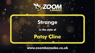 Patsy Cline  Strange  Karaoke Version from Zoom Karaoke [upl. by Ardra410]