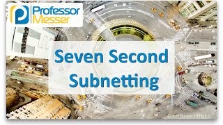 Professor Messer  Seven Second Subnetting [upl. by Tnecniv]