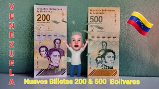 Nuevos Billetes de 200 y 500 Bolivares 🇻🇪 Venezuela new banknotes [upl. by Desirae69]