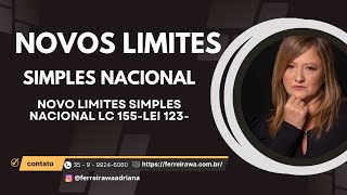 Novos limites SIMPLES NACIONAL  LC 155lei 123 [upl. by Bate96]