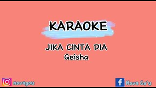 Jika Cinta Dia  Karaoke  Geisha  By Not Piano [upl. by Thisbe481]