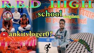 RBD HIGH SCHOOL 🏫 THEPHAN  FULL VLOG VIDEO vlog 23 viral vlog trending siwan school video [upl. by Madelle]