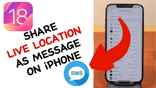 How to Share Live Location in Text Message on iPhone on iOS 18 [upl. by Laura]